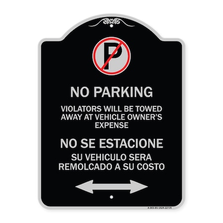 Signmission Violators Towed Away Vehicle Owners W/ No Se Extacione Su Vehicul Alum, 18" L, 24" H, BS-1824-22735 A-DES-BS-1824-22735